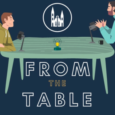 From the Table Podcast
