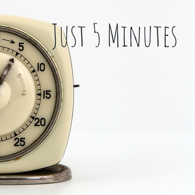 Just 5 Minutes