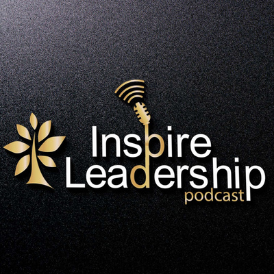 Inspire Leadership Podcast