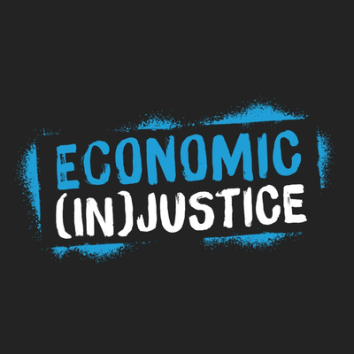 Journey to Justice Economic (In)Justice series