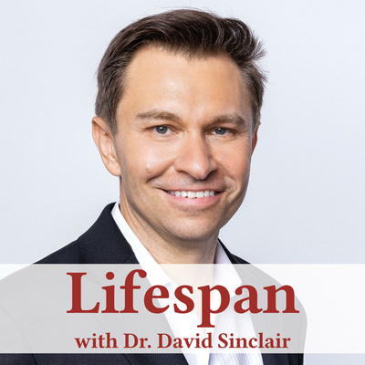 Lifespan with Dr. David Sinclair