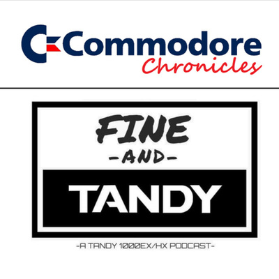 The Commodore Chronicles & Fine and Tandy Podcasts
