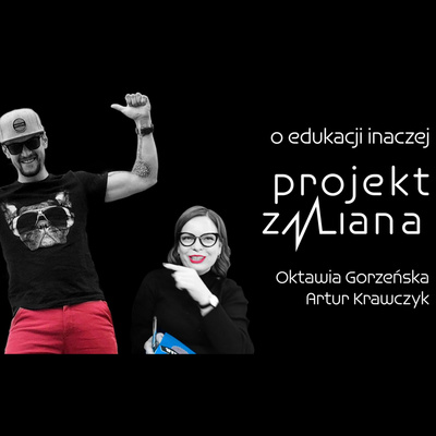 Projekt ZMiana - Oktawia Gorzeńska i Artur Krawczyk