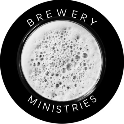 The Brewery Ministries Podcast