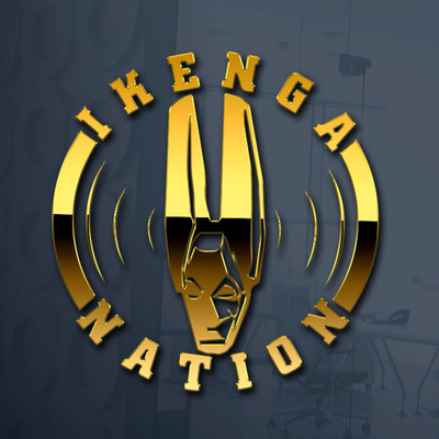 Ikenga Nation presents | IGBO Podcast (High Quality)