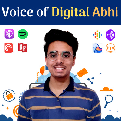 Voice of Digital Abhi | Digital Marketing Podcast