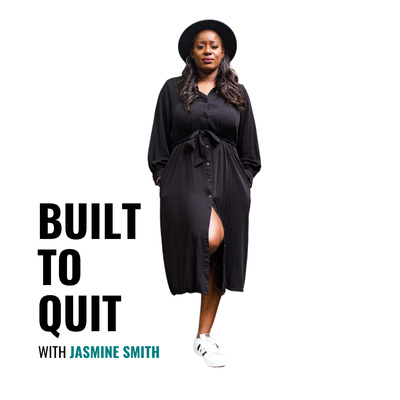 Built To Quit