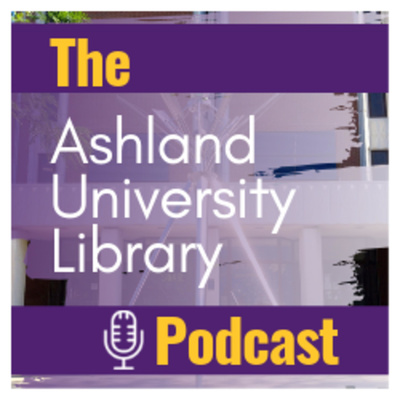 The Ashland University Library Podcast