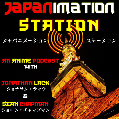 Japanimation Station - An Anime Podcast