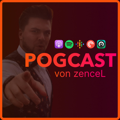 POGCAST von zenceL