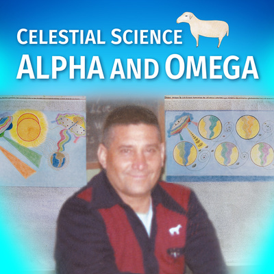 Celestial Science Alpha and Omega
