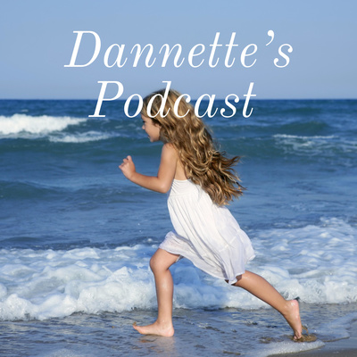 Dannette's Podcast
