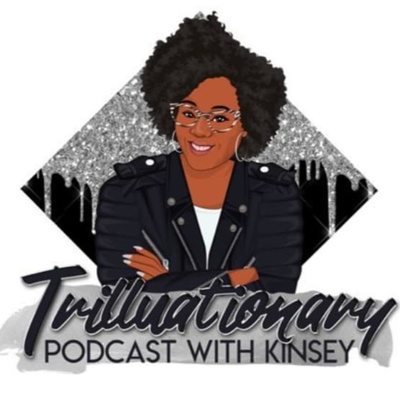 Trilluationary Podcast