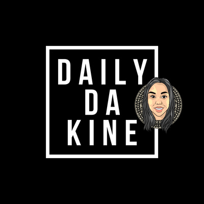 Daily Da Kine