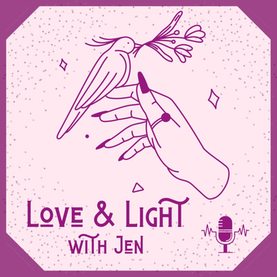 Love & Light with Jen