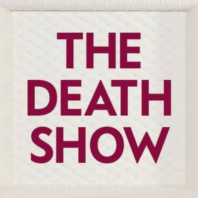 The Death Show Podcast