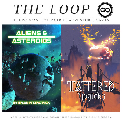 The Loop is the Podcast for Moebius Adventures Games