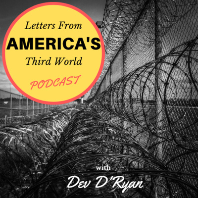 Letters From America's 3rd World Podcast