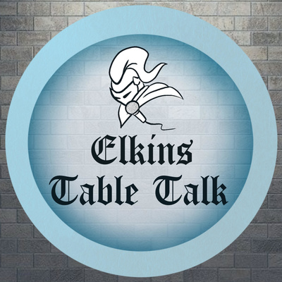 Elkins Table Talk Podcast