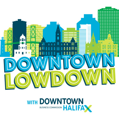 Downtown Lowdown with Downtown Halifax Business Commission