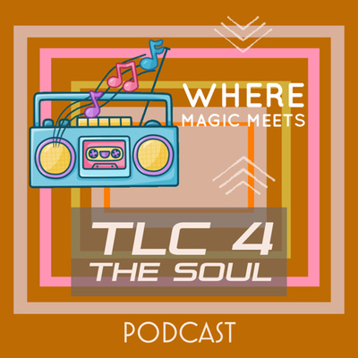 TLC 4 the Soul