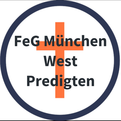 FeG München West Predigten