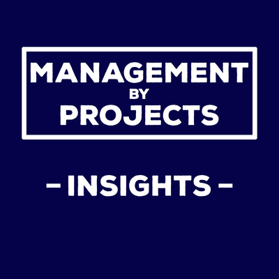 Management by Projects - Insights