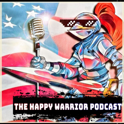 The Happy Warrior Podcast