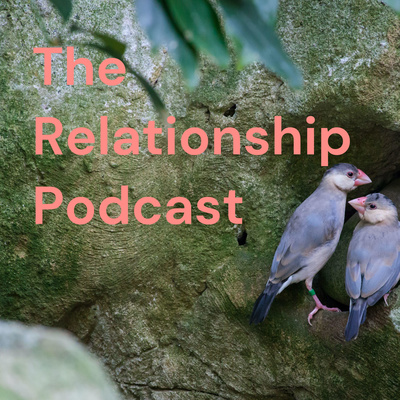 The Relationship Podcast