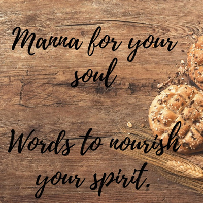 Manna for your Soul