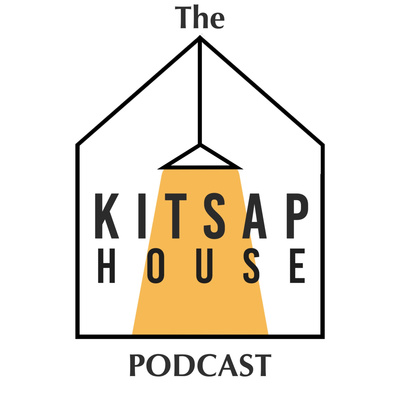 The Kitsap House Podcast