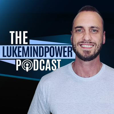 The Lukemindpower Podcast