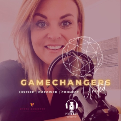 Myrte Scheffer | GameChangers United Podcast
