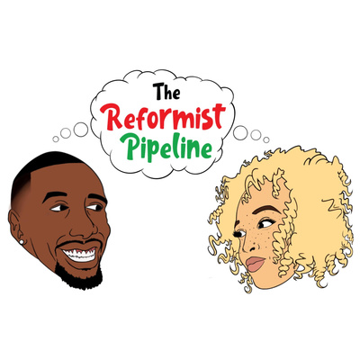 The Reformist Pipeline
