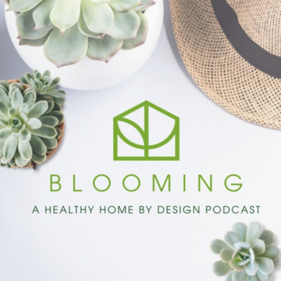 Blooming - A Healthy Home by Design