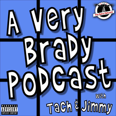 A Very Brady Podcast - A Brady Bunch episode re-watch