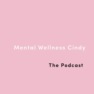 Mental Wellness Cindy