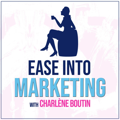 Ease Into Marketing With Charlene