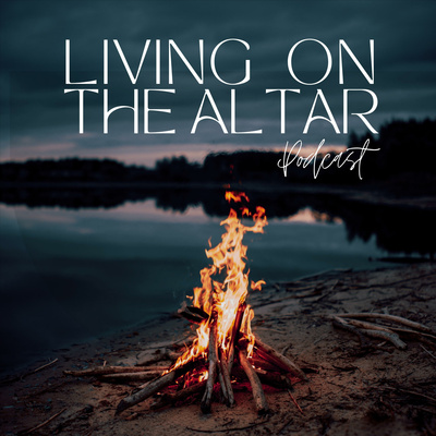 Living on the Altar
