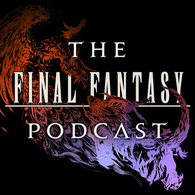 The Final Fantasy Podcast