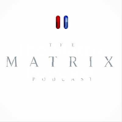 The Matrix Podcast