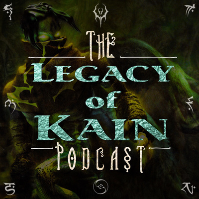 The Legacy Of Kain Podcast