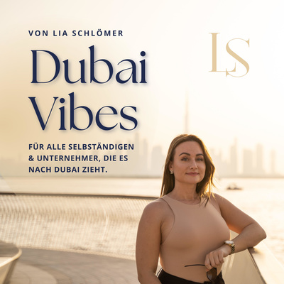 Dubai Vibes – Auswandern nach Dubai