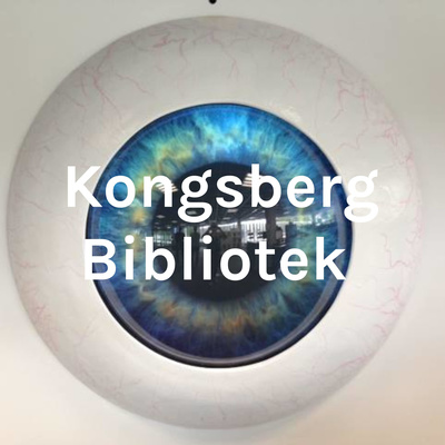 Kongsberg Biblioteks Podkast