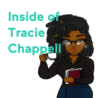 Inside of Tracie Chappell