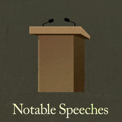 Notable Speeches