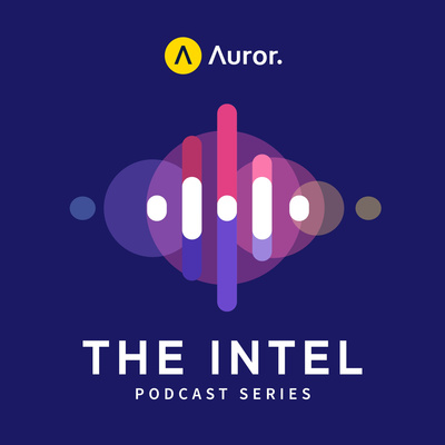 The Intel by Auror: Retail Crime Intelligence Podcast