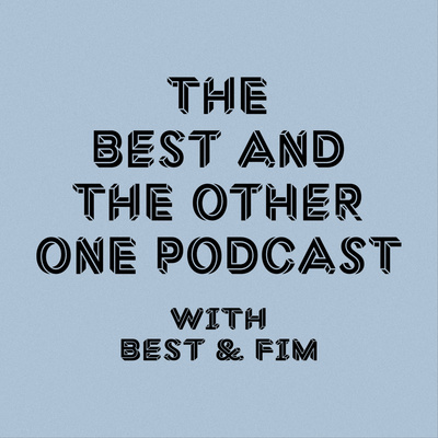 Best And The Other One