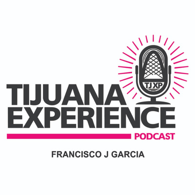 Tijuana Experience