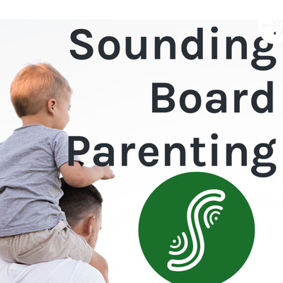 Sounding Board Parenting